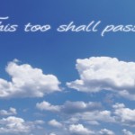 This Too Shall Pass